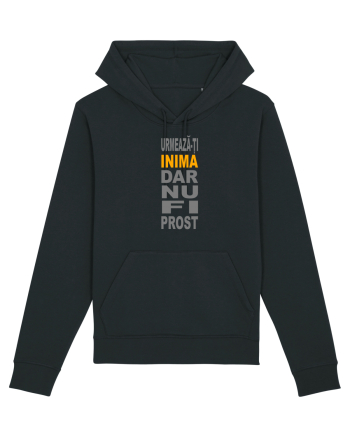 Urmeaza-ti inima, dar nu fi prost Black