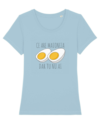 Ce are maioneza, dar tu nu ai Sky Blue