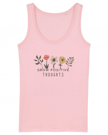 Grow Positive Tghoughts  Cotton Pink