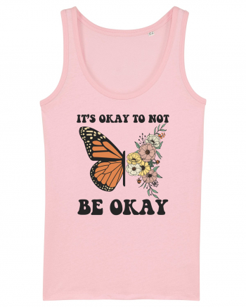 It's Okay To Not Be Okay Cotton Pink