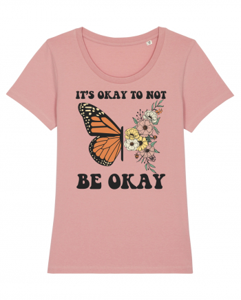 It's Okay To Not Be Okay Canyon Pink