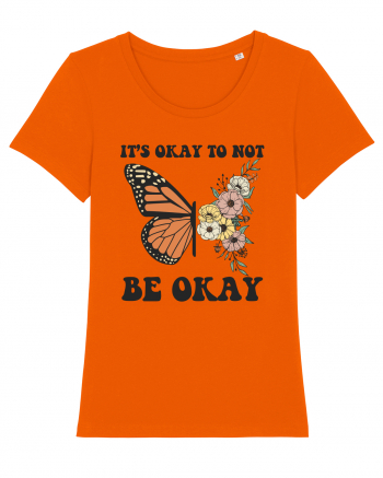 It's Okay To Not Be Okay Bright Orange