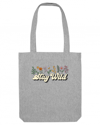 Stay Wild Heather Grey