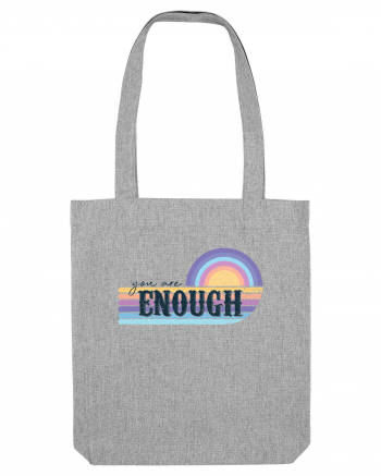 You Are Enough Heather Grey