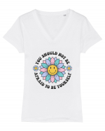 You Should Not Be Afraid To Be Yourself Tricou mânecă scurtă guler V Damă Evoker