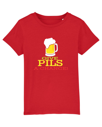 Give pils a chance Red