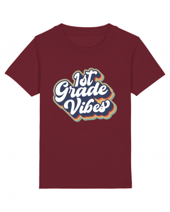 1st Grade Vibes clasa a I-a Burgundy