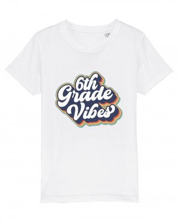 6th Grade Vibes clasa a VI-a White