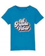 6th Grade Vibes clasa a VI-a Tricou mânecă scurtă  Copii Mini Creator