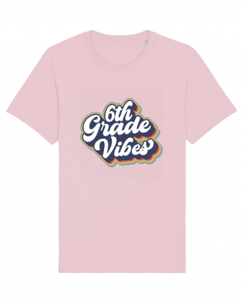 6th Grade Vibes clasa a VI-a Cotton Pink