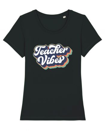 Teacher Vibes Black