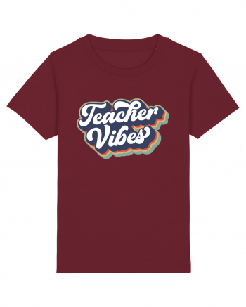 Teacher Vibes Burgundy