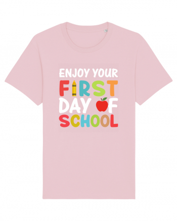 Enjoy your first day of school Cotton Pink