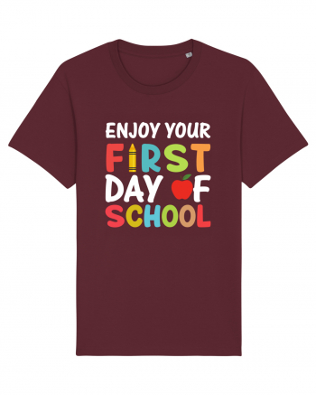 Enjoy your first day of school Burgundy