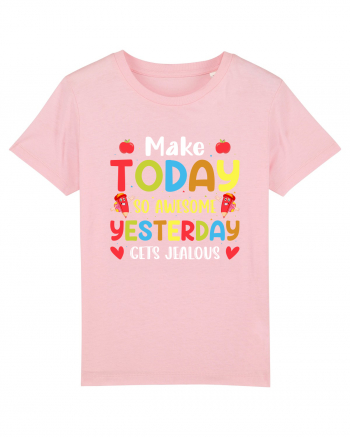 Make today so awesome yesterday gets jealous Cotton Pink