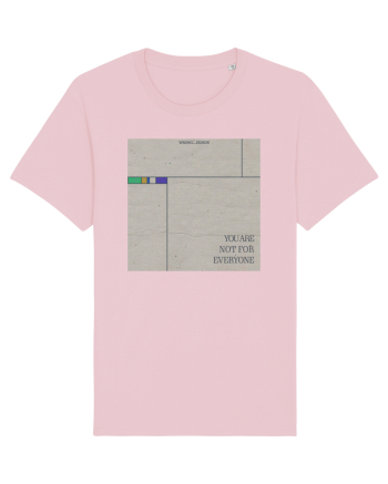 You are not for everyone Cotton Pink