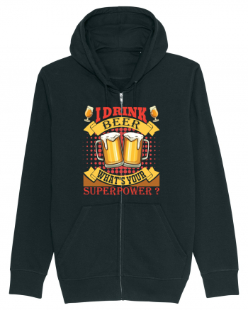 I Drink Beer What's Your Superpower Black