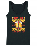 I Drink Beer What's Your Superpower Maiou Damă Dreamer