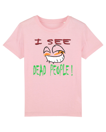 I see dead people Cotton Pink
