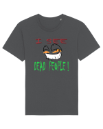 I see dead people Tricou mânecă scurtă Unisex Rocker
