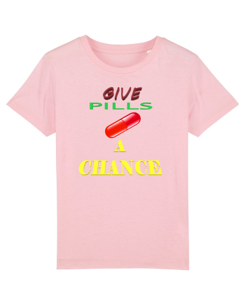 Give pills a chance Cotton Pink