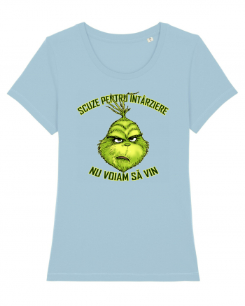Scuze pentru intarziere, nu voiam sa vin  Sky Blue