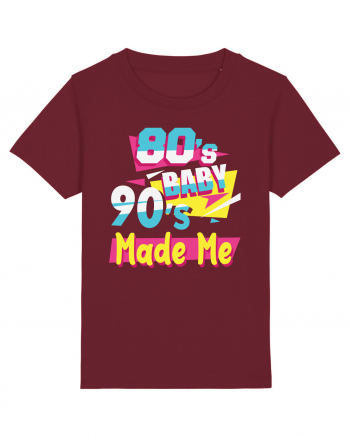 Retro 80s Baby 90s Made Me Burgundy