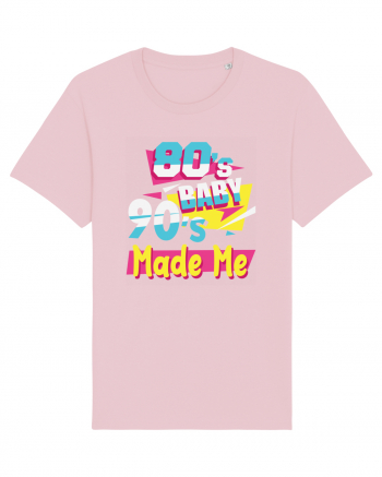 Retro 80s Baby 90s Made Me Cotton Pink