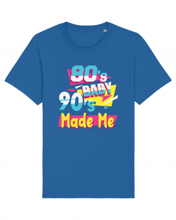 Retro 80s Baby 90s Made Me Royal Blue