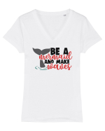Be A Mermaid And Make Waves Tricou mânecă scurtă guler V Damă Evoker