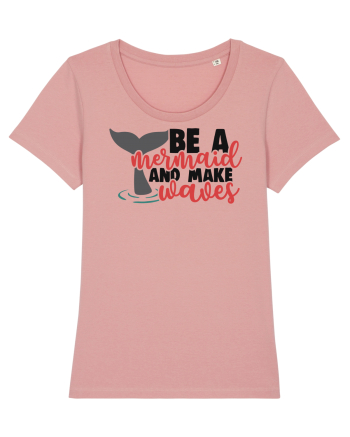 Be A Mermaid And Make Waves Canyon Pink
