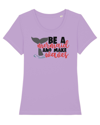 Be A Mermaid And Make Waves Lavender Dawn