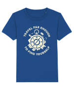 Travel far enough to find yourself Tricou mânecă scurtă  Copii Mini Creator