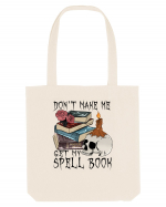 Don't Make Me Get My Spell Book Sacoșă textilă