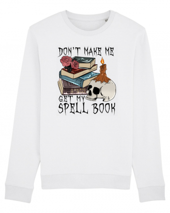 Don't Make Me Get My Spell Book White