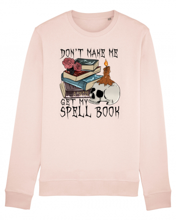 Don't Make Me Get My Spell Book Candy Pink