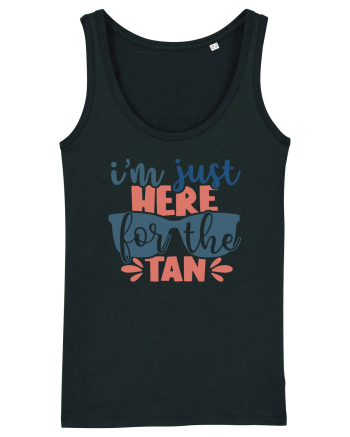 I'm just here for the tan Black