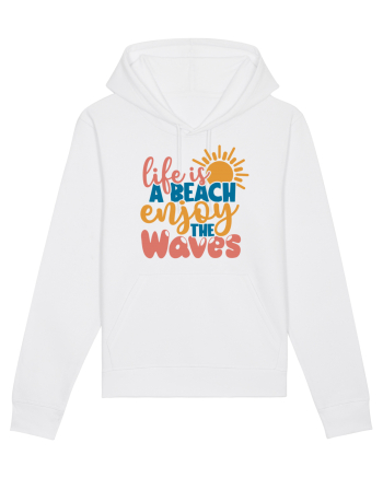 Life is a beach enjoy the waves White