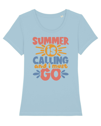 Summer is calling and i must go Sky Blue