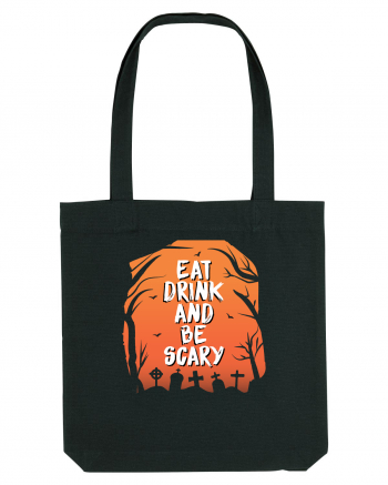 Eat, drink and be scary Black