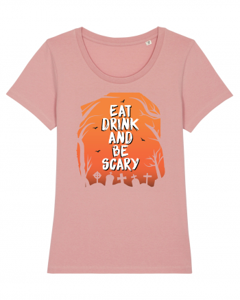 Eat, drink and be scary Canyon Pink