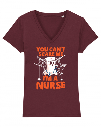 You can't scare me I'm a nurse Burgundy