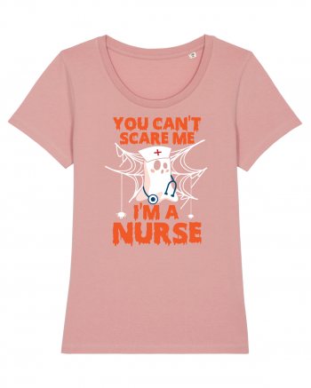 You can't scare me I'm a nurse Canyon Pink