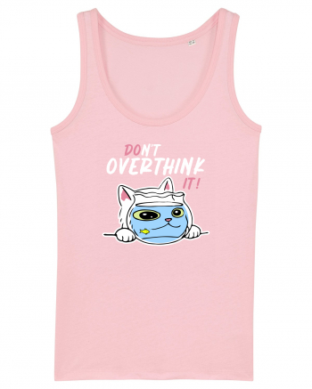 Don't overthink it Cotton Pink