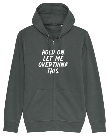 Let me overthink this Anthracite