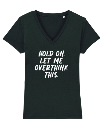 Let me overthink this Black