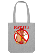 Dont be a weiner Sacoșă textilă
