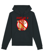 Dont be a weiner Hanorac Unisex Drummer