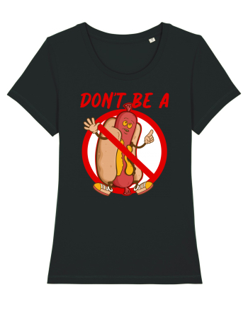 Dont be a weiner Black