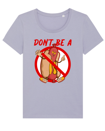 Dont be a weiner Lavender
